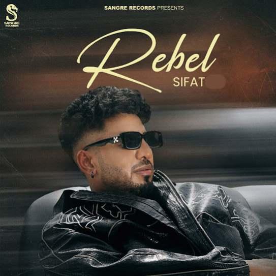 Rebel Sifat Mp3 Song Download Djjohal